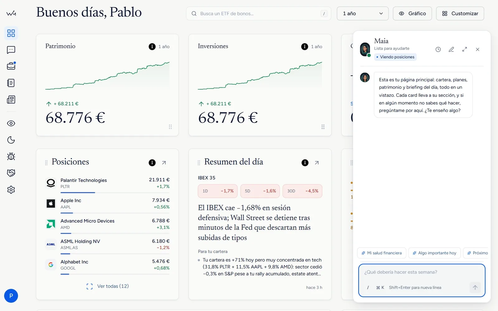 La app WealthMaia en un ordenador: el Home con patrimonio, posiciones y briefing, y Maia respondiendo qué vigilar esta semana con los datos de la cartera.
